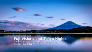 Workshop: Fuji Visions and Tokyo Nights